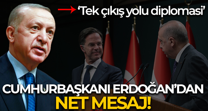 Cumhurbaşkanı Erdoğan: ‘Diplomasiyi tek çıkış yolu olarak görüyoruz’