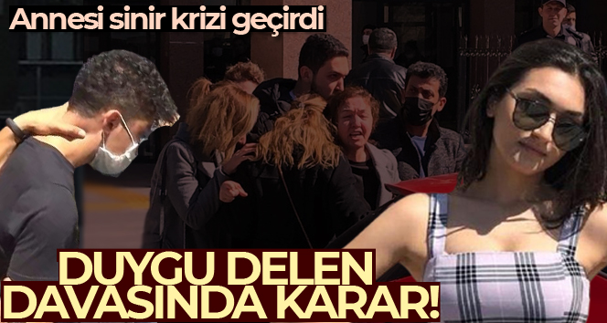 Duygu Delen davasında karar çıktı