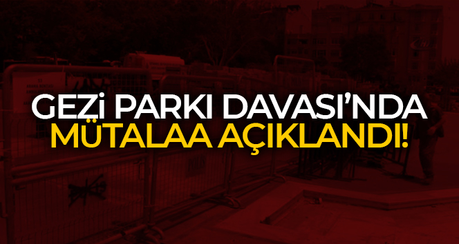 Gezi Parkı davasında Osman Kavala’nın ağırlaştırılmış müebbet hapsi istendi