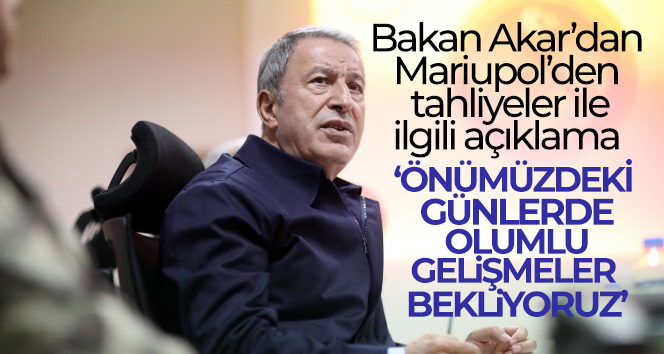 Bakan Akar: ‘Bu konuda önümüzdeki günlerde olumlu bazı gelişmeler bekliyoruz’