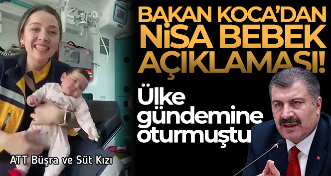 Bakan Koca’dan Nisa Bebek açıklaması