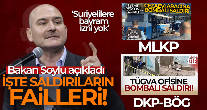 Bakan Soylu: ‘Bursa ve İstanbul’daki saldırıların faillerini tespit ettik’