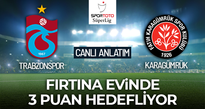 CANLI ANLATIM | Trabzonspor Karagümrük maçı