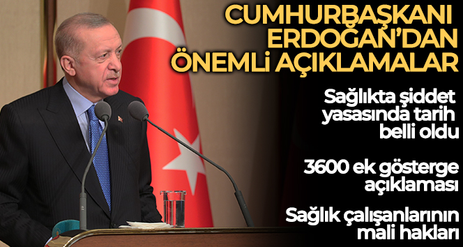 Cumhurbaşkanı Erdoğan, sağlıkta şiddet yasası için tarih verdi