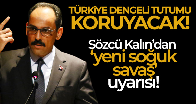 Cumhurbaşkanlığı Sözcüsü Kalın: ‘Ukrayna krizi derinleşerek devam ediyor’