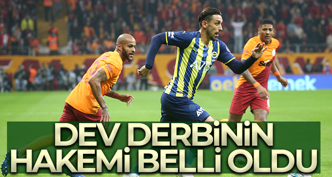 Dev derbinin hakemi belli oldu