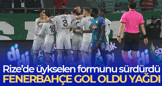 Fenerbahçe Rize’de gol oldu yağdı