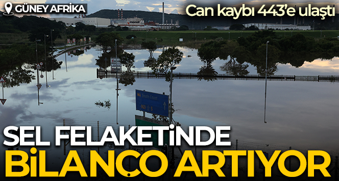 Güney Afrika’daki sel felaketinde can kaybı 443’e ulaştı