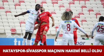 Hatayspor-Sivasspor Maçının Hakemi Belli Oldu!