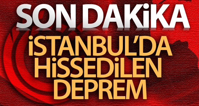 İstanbul’da hissedilen bir deprem meydana geldi