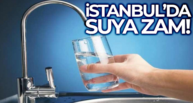 İstanbul’da suya zam