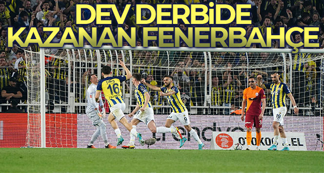 Kadıköy’deki dev derbinin kazananı Fenerbahçe