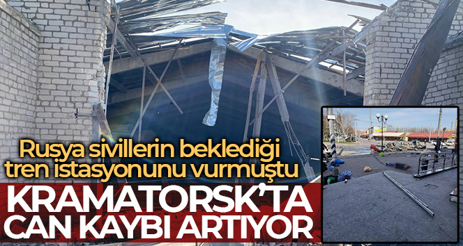 Kramatorsk’taki tren istasyonuna düzenlenen saldırıda can kaybı 57’ye yükseldi