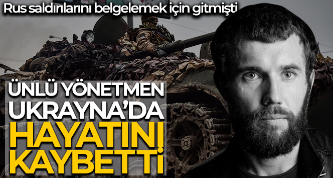 Litvanyalı film yönetmeni Mantas Kvedaravicius, Ukrayna’da öldürüldü