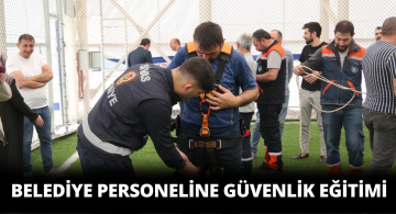 Belediye Çalışanlarına Yüksekte Çalışma Eğitimi Verildi