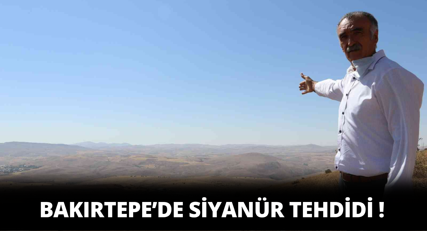 Bakırtepe’de Siyanür Tehdidi!