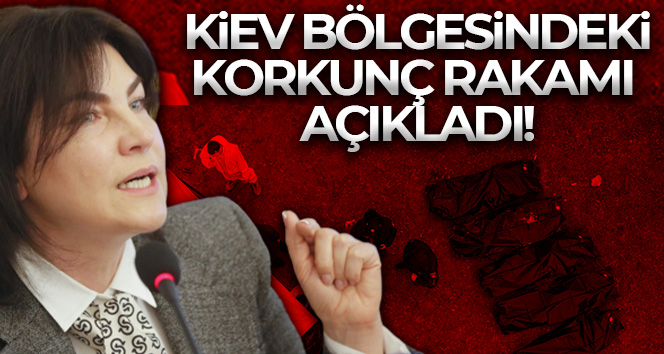 Ukrayna Başsavcısı Venediktova: ‘Kiev bölgesinde bin 200’den fazla ceset bulundu’