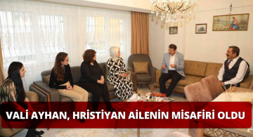 Sivas Valisi, Hristiyan Ailenin Paskalya Bayramını Kutladı