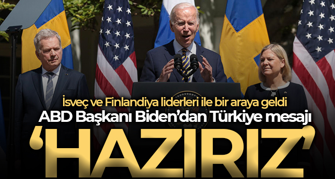 ABD Başkanı Biden: "Finlandiya ve İsveç NATO’yu güçlendirecek"