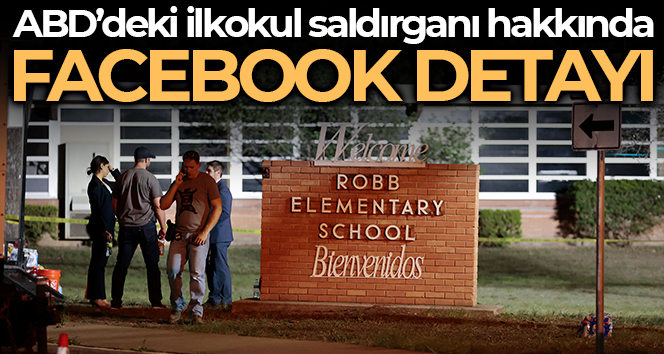 ABD’deki ilkokul saldırganı, saldırıyı Facebook hesabında paylaşmış