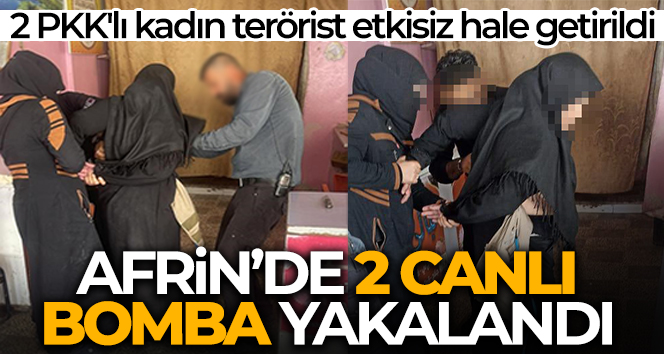 Afrin’de 2 canlı bomba yakalandı