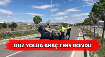 Ters Dönen Aracın Sürücüsü Hafif Şekilde Yaralandı