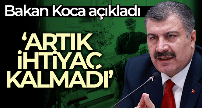 Bakan Koca: Türkiye’nin ilk Covid-19 servisi yoğun bakım kapılarını kapattı