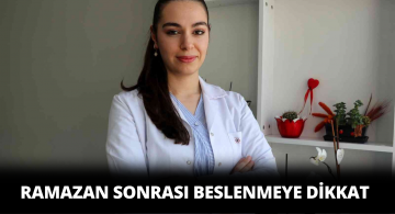 Ramazan Sonrası Beslenme Konusunda Uzmanlar Uyardı