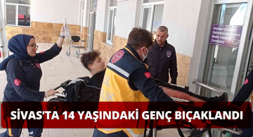 14 Yaşındaki Genç Bıçakla Ağır Yaralandı.