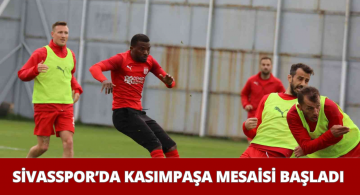 DG Sivasspor Kasımpaşa maçı için çalışmalarına başladı!