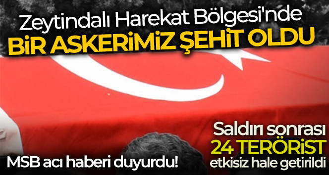 Suriye’den acı haber: 1 şehit