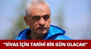 Bu Maç Sivas İçin Tarihi Bir Gün Olacak