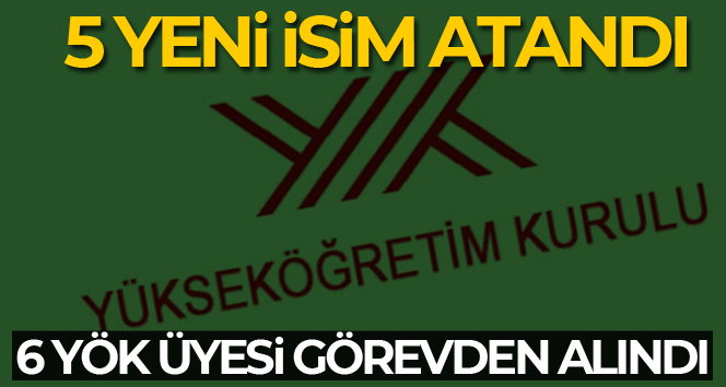 5 Üniversiteye Rektör atanmasına ilişkin karar Resmi Gazete’de