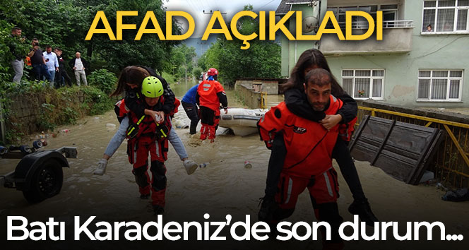 AFAD, Batı Karadeniz’de meydana gelen aşırı yağışlardaki son durumu açıkladı