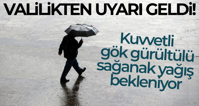 Ankara Valiliğinden kuvvetli gök gürültülü sağanak yağış uyarısı