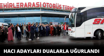 Sivas’tan İlk Hac Kafilesi Kutsal Topraklara Yola Çıktı