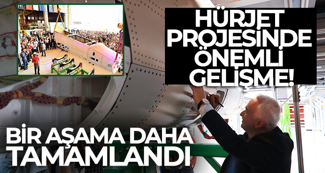 HÜRJET projesinde önemli gelişme: Üretilen ilk ön gövde montaj hattına taşındı