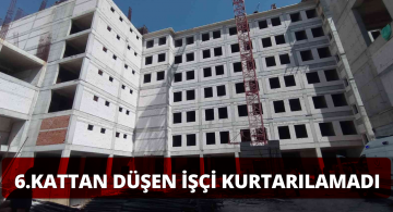 İnşaat İşçisi 6.Kattan Düşerek Vefat Etti