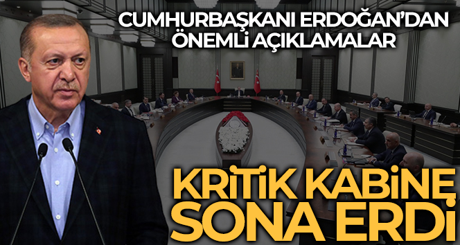Kritik Kabine sonrası Cumhurbaşkanı Erdoğan’dan önemli mesajlar!