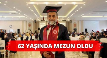 62 Yaşında Üniversiteden Mezun Oldu