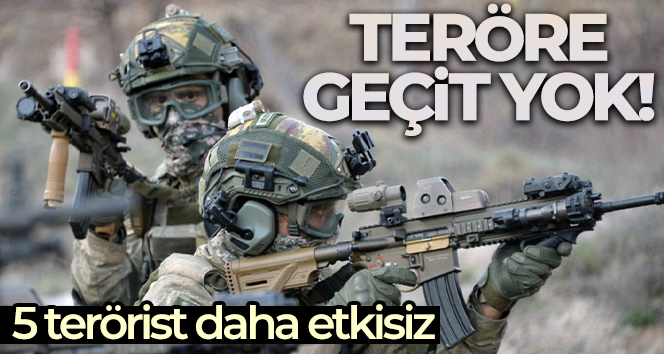 MSB duyurdu: 5 terörist daha etkisiz
