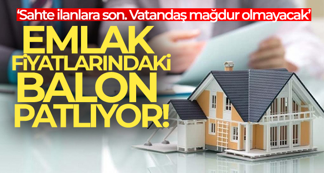 Yasal düzenleme geldi…Emlak fiyatlarındaki balon patlıyor