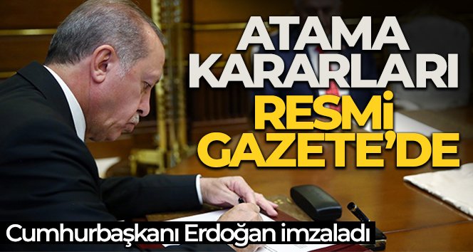 Atama kararları Resmi Gazete’de