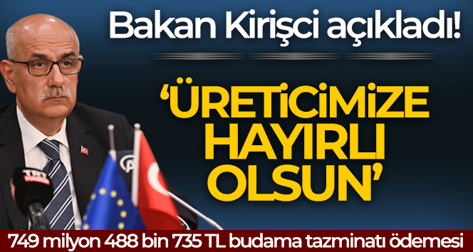 Bakan Kirişci: ‘Çay üreticimize budama tazminatı ödemesi başladı’