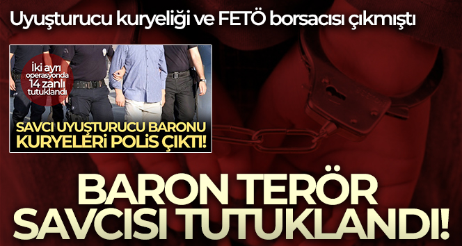 Baron terör savcısı tutuklandı