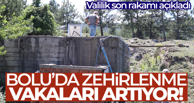 Bolu’da içme suyundan zehirlenenlerin sayısı 130’a yükseldi