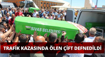 Tatil Dönüşü Kazada Vefat Eden Çift Toprağa Verildi