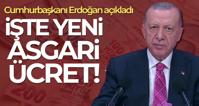 Cumhurbaşkanı Erdoğan: ‘Yeni asgari ücrete yüzde 30 zam yaparak 5 bin 500 lira olarak belirledik’