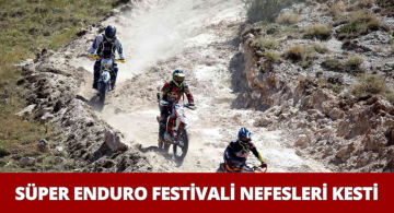 Sivas’ta Süper Enduro Festivali Heyecanı!