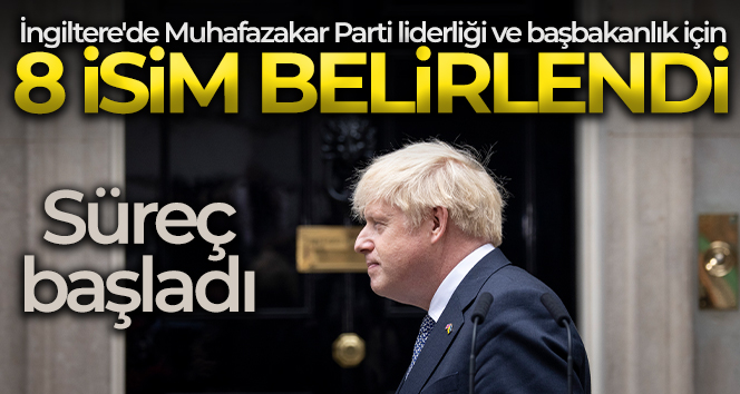 İngiltere’de Muhafazakar Parti liderliği ve başbakanlık için 8 isim belirlendi